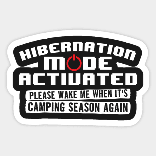 Hibernation Mode Activated Camping Sticker